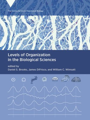 cover image of Levels of Organization in the Biological Sciences